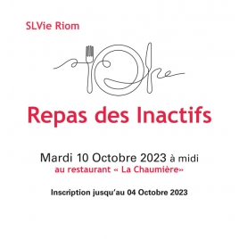 CF - Repas des Inactifs - SLVie Riom - Mardi 10 Octobre 2023