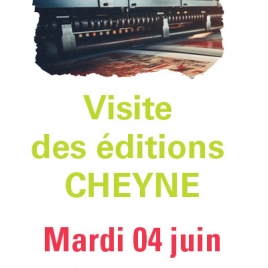 LP - Visite des éditions Cheyne + Rando - Mardi 4 Juin