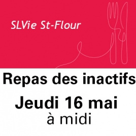 LP - SLVie St Flour - Repas des inactifs - Mardi 16 mai 2024