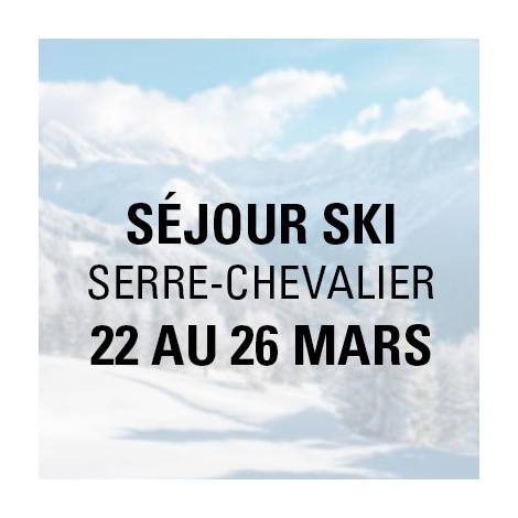 CF LP - SECTION SKI - SERRE CHEVALIER 6 22 au 26 MARS 2025