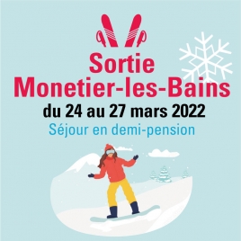 CF - Sortie Monetier les Bains - Du 24 au 27 mars 2022