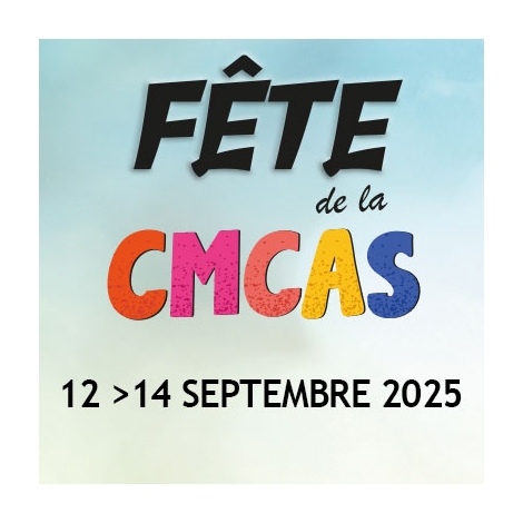 CF LP - Fête de la CMCAS - 12 au 14 septembre 2025