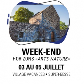 CF LP - WEEK END HORIZON "ARTS-NATURE" - 3 au 5 Juillet 2026
