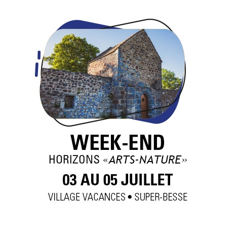 CF LP - WEEK END HORIZON "ARTS-NATURE" - 3 au 5 Juillet 2026