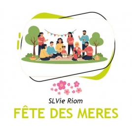 CF - SLVie Riom - Fête des Mères - Dimanche 21 juin 2026