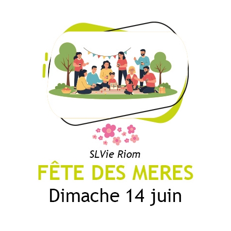 CF - SLVie Riom - Fête des Mères - Dimanche 21 juin 2026