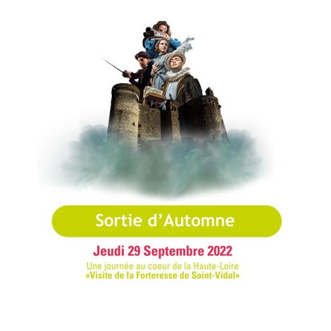 CF - Sortie d'Automne - Visite de la Forteresse de Saint VIDAL - SLVie Clermont Inactifs - Jeudi 29 Septembre 2022