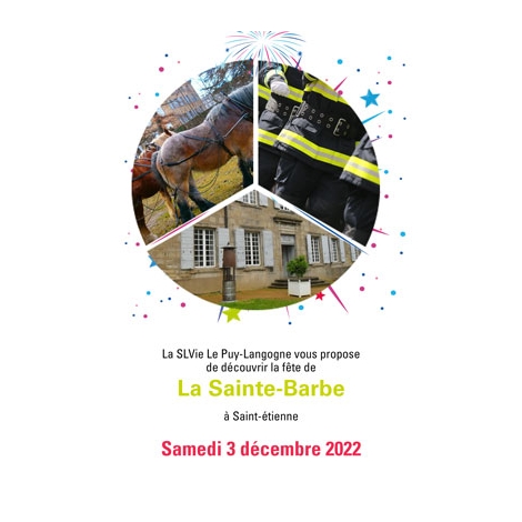 LP - Fête de la Sainte Barbe à Saint-Etienne - Samedi 3 Décembre 2022